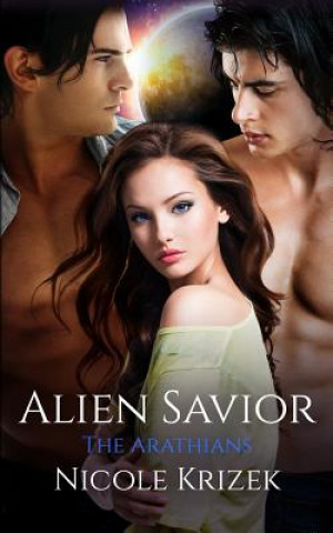 Knjiga Alien Savior: 3rd Edition Nicole Krizek