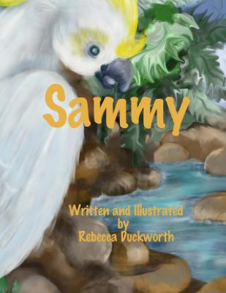 Knjiga Sammy Rebecca Duckworth