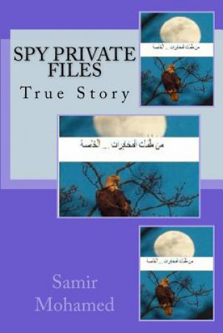 Carte Spy Private Files: True Story Dr Samir Mohamed