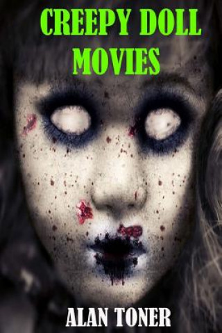 Kniha Creepy Doll Movies Alan Toner