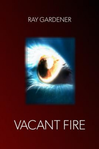 Buch Vacant Fire Ray Gardener