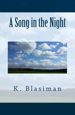 Kniha A Song in the Night K Blasiman