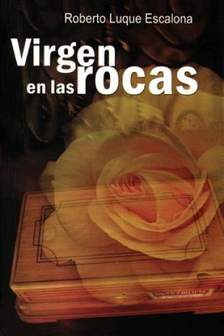Book Virgen En Las Rocas Roberto Luque Escalona
