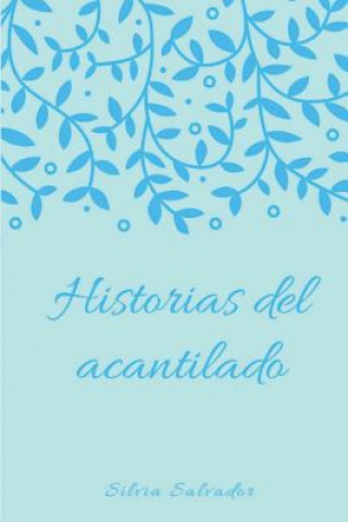 Kniha Historias del acantilado Silvia Salvador