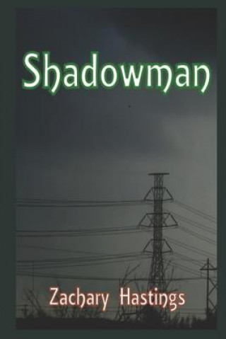 Book Shadowman Zachary Hastings