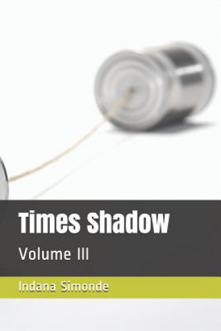 Knjiga Times Shadow: Volume III Simonde