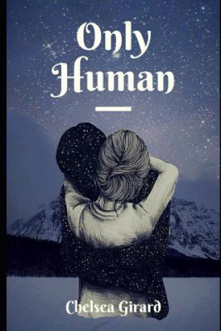 Knjiga Only Human Chelsea Girard