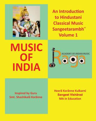 Könyv An Introduction to Hindustani Classical Music Sangeetarambh(TM) Volume 1: Music of India Pandita Heera Kulkarni