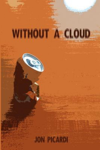 Knjiga Without a Cloud Jon Thomas Picardi