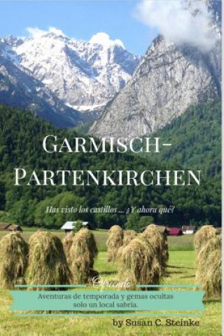 Carte Garmisch-Partenkirchen: Has Visto Los Castillos... ?y Ahora Qué? William M