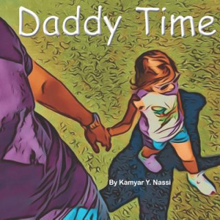 Knjiga Daddy Time Kamyar Y Nassi