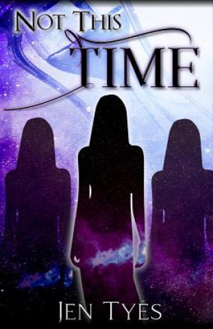 Knjiga Not This Time Jennifer Tyes