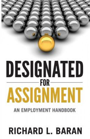 Buch Designated for Assignment: An Employment Handbook Richard Baran