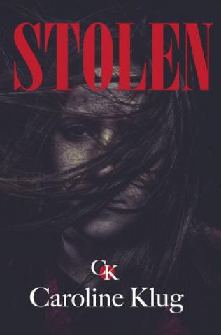 Knjiga Stolen Caroline N Klug