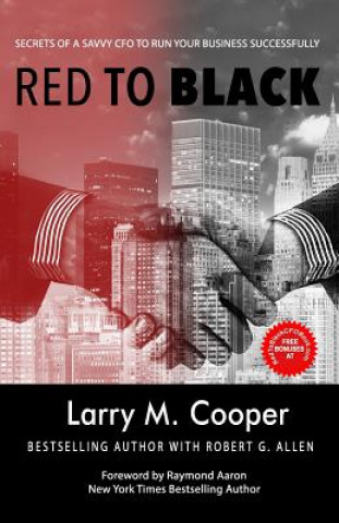 Książka Red to Black: Secrets of a Savvy CFO to Run Your Business Successfully Larry M Cooper