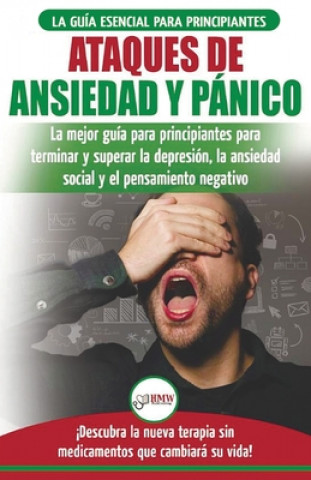 Könyv Ataques de Ansiedad y Panico 