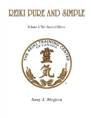 Libro Reiki Pure And Simple Volume 1 Anny Slegten