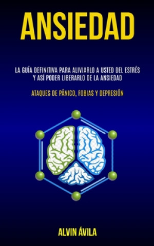 Knjiga Ansiedad Alvin Ávila