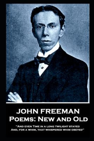 E-kniha Poems: New and Old John Freeman