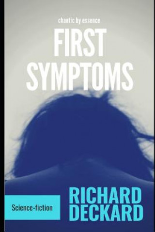 Knjiga First Symptoms Richard Deckard