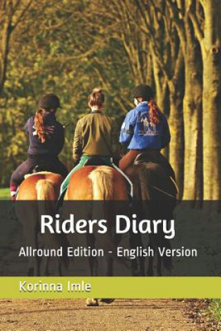 Könyv Riders Diary - Allround Edition: English Version Korinna Imle