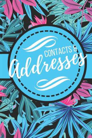 Kniha Contacts & Addresses: Pretty Purple & Blue with Floral Design (6 X 9) Blank Publishers