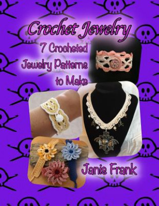 Kniha Crochet Jewelry Janis Frank