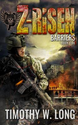 Книга Z-Risen: Barriers Timothy W Long
