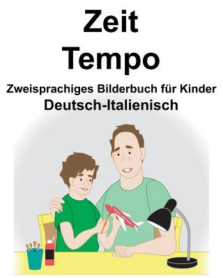 Книга Deutsch-Italienisch Zeit/Tempo Zweisprachiges Bilderbuch für Kinder Suzanne Carlson