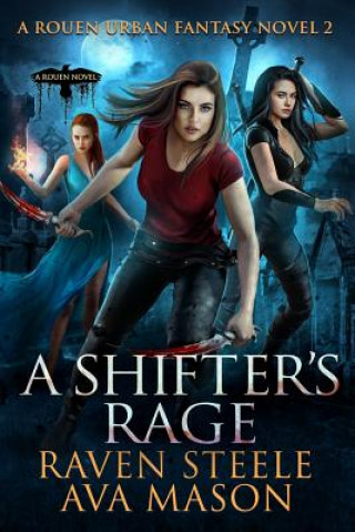 Carte A Shifter's Rage: A Gritty Urban Fantasy Novel Ava Mason