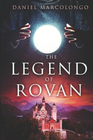 Könyv The Legend of Rovan: The Beginning Daniel Marcolongo