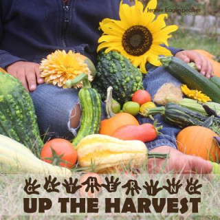 Libro Gathering Up The Harvest Jennie Eaglespeaker