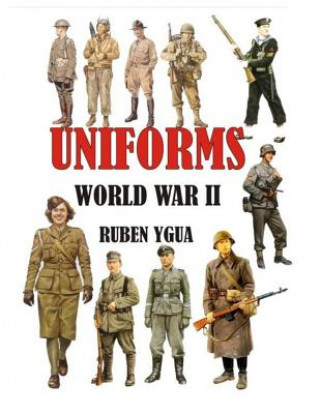 Книга Uniforms World War II Ruben Ygua