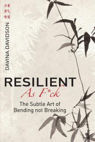 Książka Resilient As Fuck: The Subtle Art of Bending Not Breaking Davina Davidson
