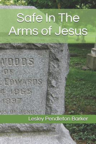 Buch Safe in the Arms of Jesus Lesley Pendleton Barker