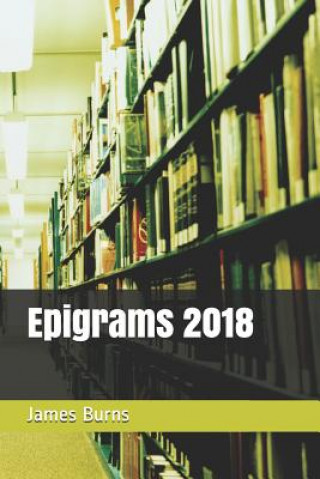 Knjiga Epigrams 2018 James Burns