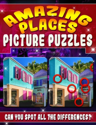 Kniha Amazing Places: Picture Puzzles: Magnificent Picture Puzzles - Amazing Places... Spot the Difference Book for Adults - Can You Master Maxwell Mattrichy