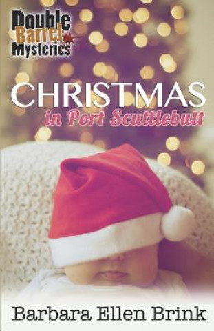 Libro Christmas in Port Scuttlebutt Barbara Ellen Brink