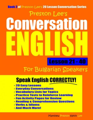 Livro Preston Lee's Conversation English For Bulgarian Speakers Lesson 21 - 40 Matthew Preston