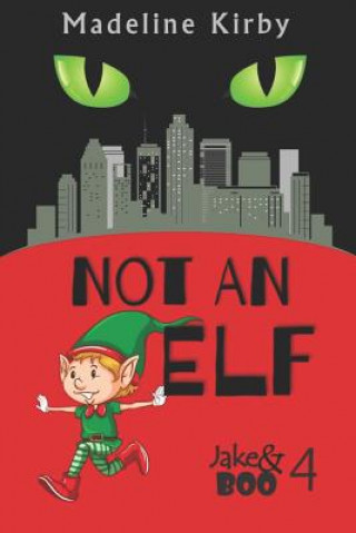 Buch Not an Elf Madeline Kirby