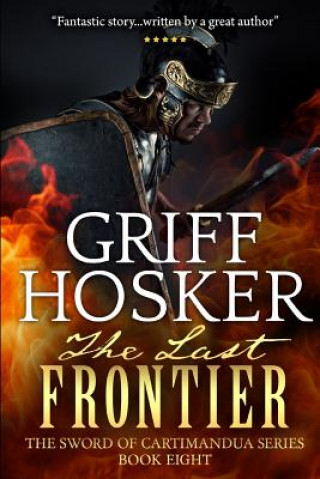 Knjiga The Last Frontier Griff Hosker