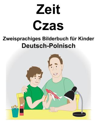 Książka Deutsch-Polnisch Zeit/Czas Zweisprachiges Bilderbuch für Kinder Suzanne Carlson