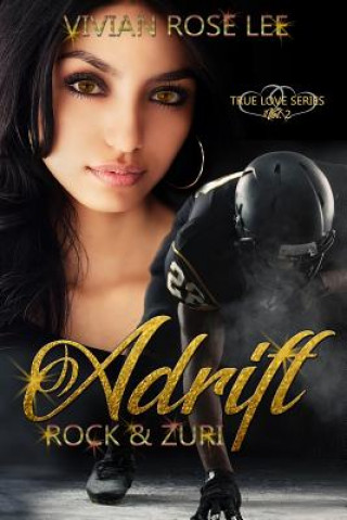 Knjiga Adrift: Rock and Zuri Vivian Rose Lee
