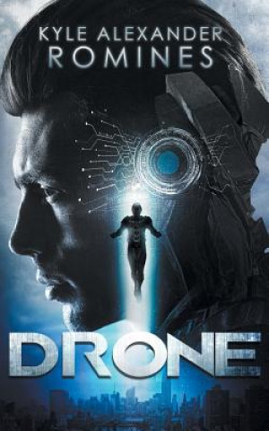 Kniha Drone Kyle Alexander Romines