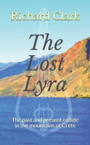Carte The Lost Lyra Richard Clark