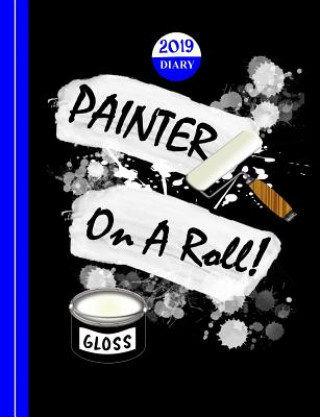 Knjiga Painter on a Roll: Pinter Decorator Theme Shayley Stationery Books