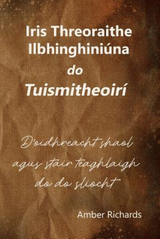 Könyv Iris Threoraithe Ilbhinghiniuna do Tuismitheoiri Amber Richards