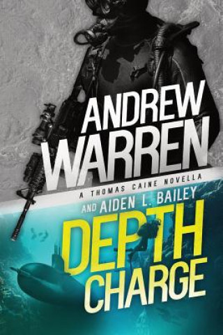 Kniha Depth Charge Aiden L Bailey