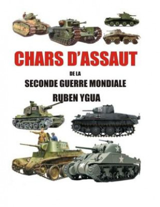 Kniha Chars d'Assaut de la Seconde Guerre Mondiale Ruben Ygua