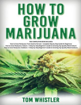 Książka How to Grow Marijuana Tom Whistler